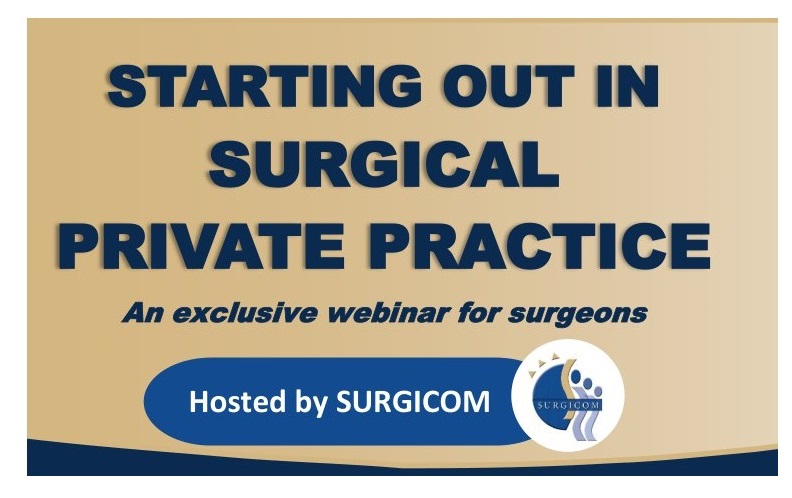 Registration Opens - FoSAS Starting Out in Surgical Private Practice Webinar Series