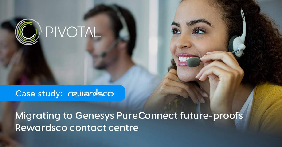 Migrating to Genesys PureConnect future-proofs Rewardsco contact centre